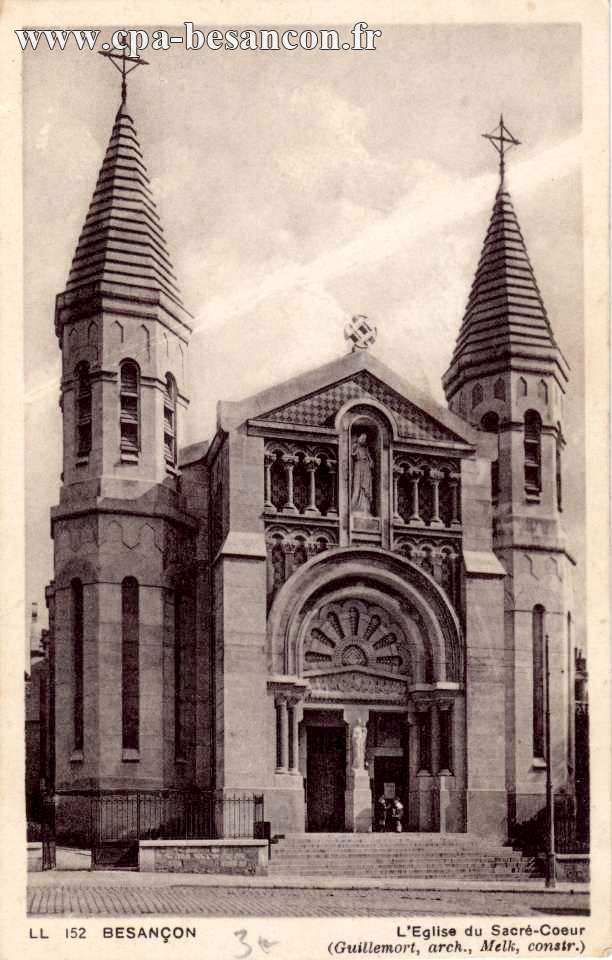 152 BESANÇON. - L'Eglise du Sacré-Cœur. (Guillemot, arch. ; Melk, const.).